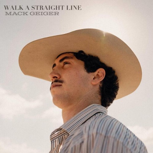 Mack Geiger - Walk a Straight Line (2026)