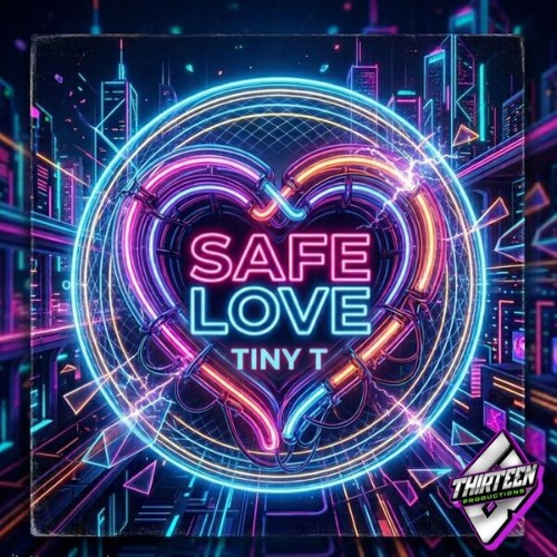 Tiny-T-feat-Les-Kovacic-SAFE-LOVE-TTP070
