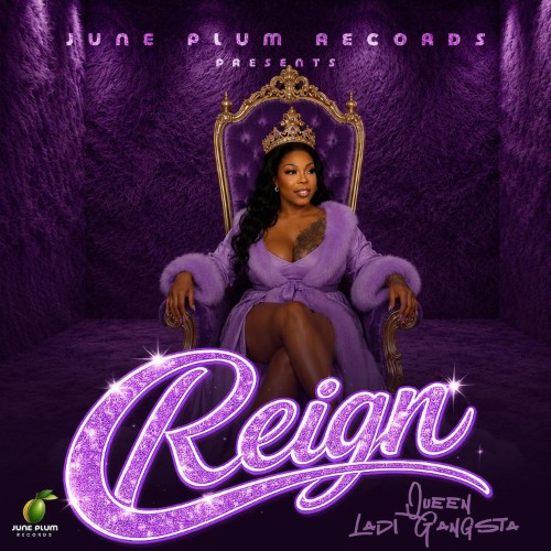 Queen Ladi Gangsta - Reign (2026)