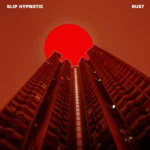Slip-Hypnotic-Rust-16BIT-WEB-FLAC-2025-FALCON.jpg