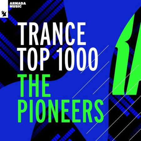 VA   Trance Top 1000   The Pioneers (2021) mp3