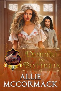 Allie McCormack - La Magia dei Desideri e Dei Sogni  Vol. 1. Desideri in Bottiglia (2024)