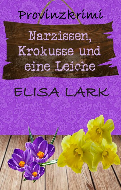 [Bild: Elisa-Lark-Karl-Ramsauer-17-Narzissen-Kr...Leiche.jpg]