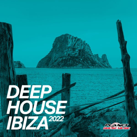 638d5c9b 6501 45d9 8947 e7e1093aa9b7 - VA - Deep House Ibiza 2022 (Extended Mix) (2021)