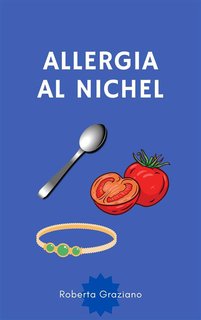 Roberta Graziano - Allergia al nichel (2024)