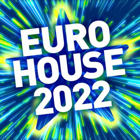 VA - Euro House 2022 (2022)