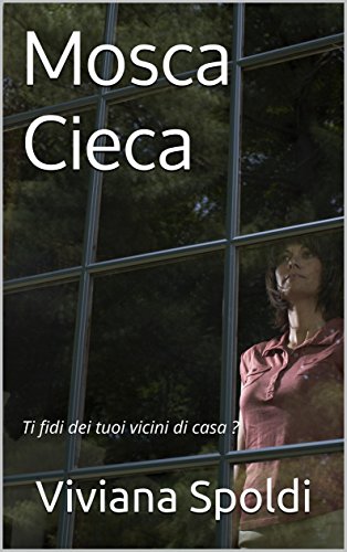 Viviana Spoldi – Mosca cieca  (2017)