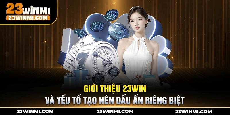 Giới thiệu 23Win