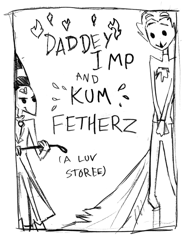 Blitz's drawing of a book with the misspelled title Daddy Imp and Cum Feathers and little drawings of himself and Stolas on the cover