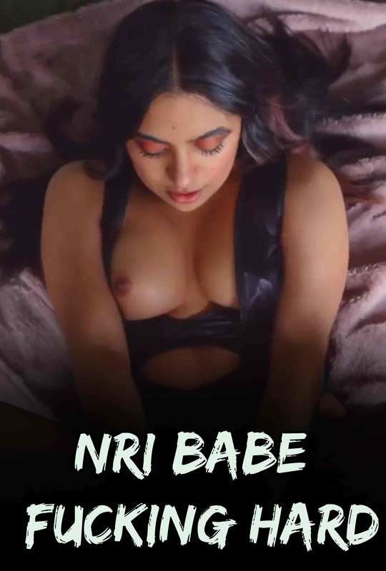 18+ Big Boobs NRI Babe Fucking Hard BBC Uncut – Hindi Hot Short Film – WEB-DL X264 1080p 720p 480p – Download