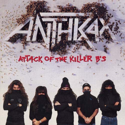 [Image: anthrax-attack-of-the-killer-bs-Cover-Art.jpg]