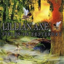 Lillian Axe - Fields Of Yesterday (1999).mp3 - 320 Kbps