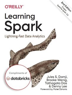 Learning Spark Lightning-Fast Data Analytics, 2nd Edition Learning Spark Lightning-Fast Data Analytics, 2nd Edition