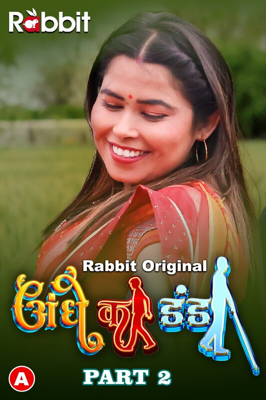 Andhe Ka Danda (2023) RabbitMovies S01 Part 2 Web Series Watch Online