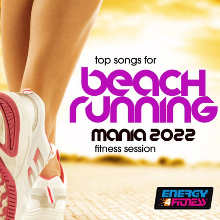 VA - Top Songs For Beach Running Mania 2022 Fitness Session 128 Bpm (Fitness Version 128 Bpm) (2022)