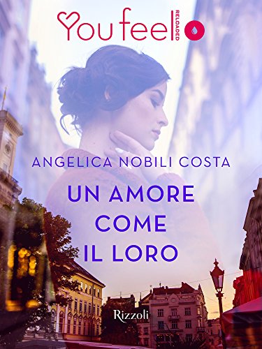 Angelica Nobili Costa - Un amore come il loro (2016)