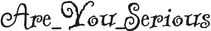 Are_You_Serious