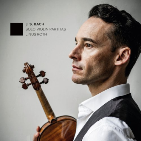 Linus Roth - Bach: Solo Violin Partitas (2022) MP3