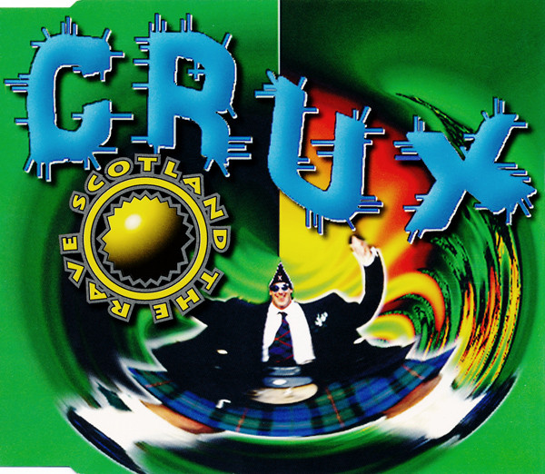 00-crux-scotland_the_rave-(341_76-6)-cdm-1994-front-idf