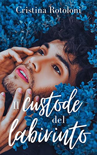 Cristina Rotoloni - Il custode del labirinto (2021)