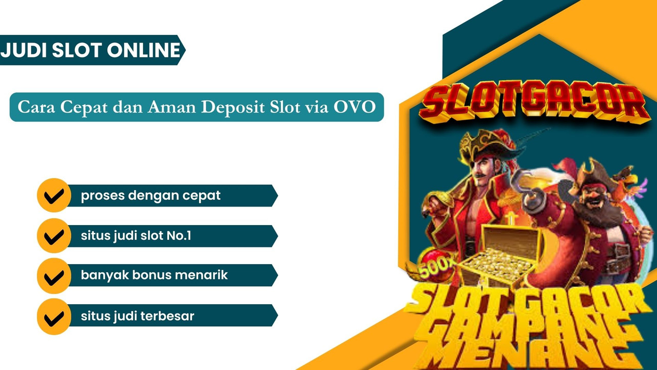 Review Situs Slot Terbaik untuk Deposit OVO