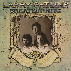 Gatlin Brothers - Discography Larry-Gatlin-Larry-Gatlin-s-Greatest-Hits