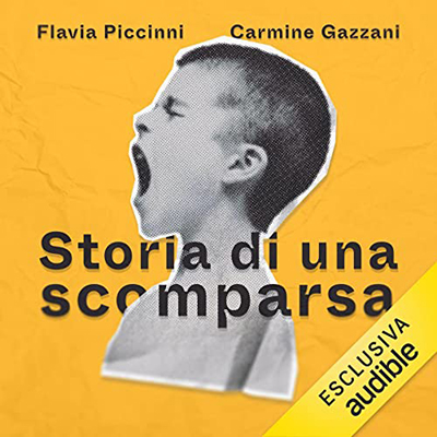 Flavia Piccinni, Carmine Gazzani - Storia di una scomparsa (2022) (mp3 - 128 kbps)