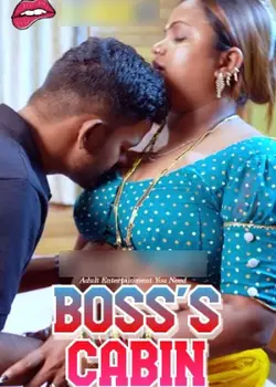 Boss’s Cabin (2025) Uncut Hindi Short Films 720p HDRip