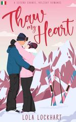 Lola Lockhart – Thaw My Heart (2026)