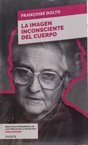 LA IMAGEN INCONSCIENTE DEL CUERPO, FRANCOISE DOLTO