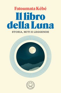 Fatoumata Kébé - Il libro della luna (2024)
