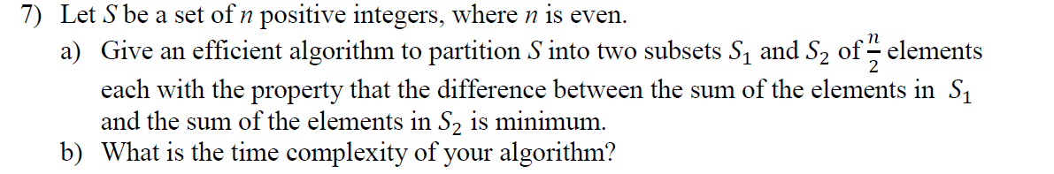 Solved 7) Let S be a set of n positive integers, where n is | Chegg.com