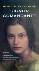 Romain Slocombe – Signor Comandante (2013)