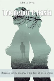 Elisa La Porta - Tre delitti e basta (2024)