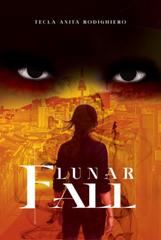 Tecla Anita Rodighiero – Lunar Chronicles Vol. 3. Lunar Fall (2026)