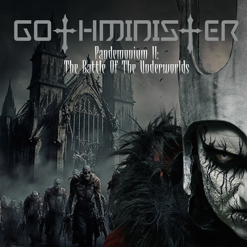 Gothminister - Pandemonium II: The Battle of the Underworlds (2024) [FLAC]   