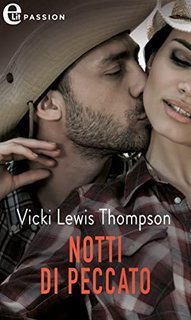 Vicki Lewis Thompson - Notti di peccato. Gli uomini di Thunder Mountain Vol. 6 (2023)