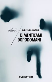 Andrea Di Consoli - Dimenticami dopodomani (2024)