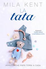 Mila Kent – Rebels and Rule Breakers Vol. 2. La tata (2026)