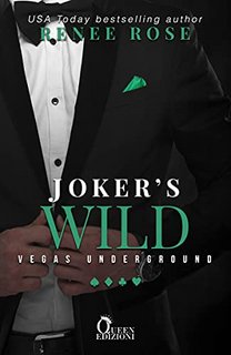 Renee Rose - Vegas Underground vol. 04 Joker's Wilde (2021)
