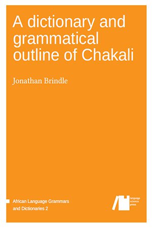A dictionary and grammatical (outline of Chakali) A dictionary and grammatical (outline of Chakali)