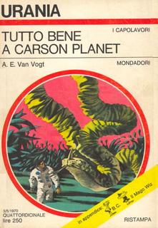 Alfred E. Van Vogt - Tutto bene a Carson Planet (1970)
