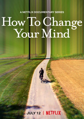Jak se mění vědomí / How to Change Your Mind / EN