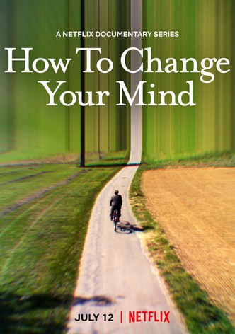 Jak se mění vědomí / How to Change Your Mind / EN