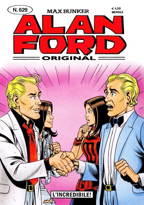 Alan Ford 629 - L’incredibile! (Novembre 2021)