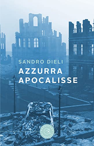Sandro Dieli - Azzurra apocalisse (2022)