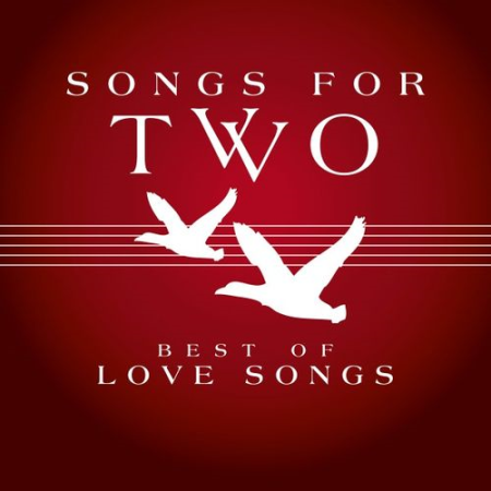VA - Songs for Two - Best of Love Songs (2018)