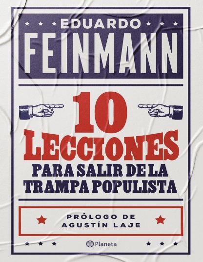 10 lecciones para salir de la trampa populista - Eduardo Feinmann (PDF + Epub) [VS]
