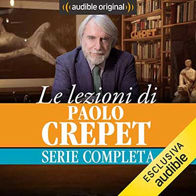 Paolo Crepet - Le lezioni di Paolo Crepet (2018) (mp3 - 128 kbps)