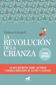 LA REVOLUCION DE LA CRIANZA, VANINA SCHOIJETT